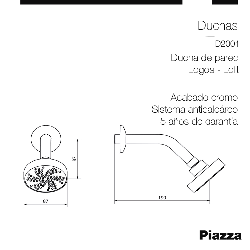 FLOR DUCHA PARED PIAZZA LOGOS LOFT - ANTICALCAREA - 87 MILIMETROS - 5 AÑOS DE GARANTIA