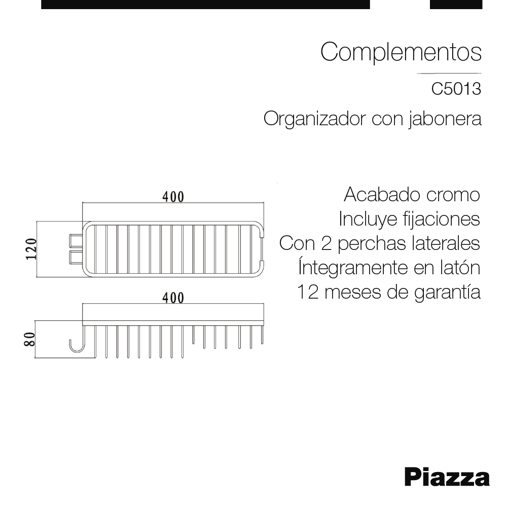 ORGANIZADOR DUCHA CON JABONERA + DOS PERCHAS LATERIALES PIAZZA - 1 AÑO DE GARANTIA [C5013]